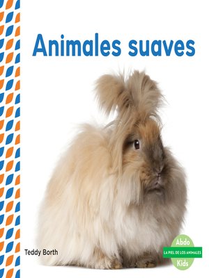 cover image of Animales suaves (Soft & Fluffy Animals )